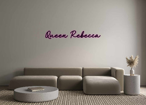 Custom Neon: Queen Rebecca - Custom Cool Neon™