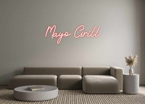 Custom Neon: Mayo Grill