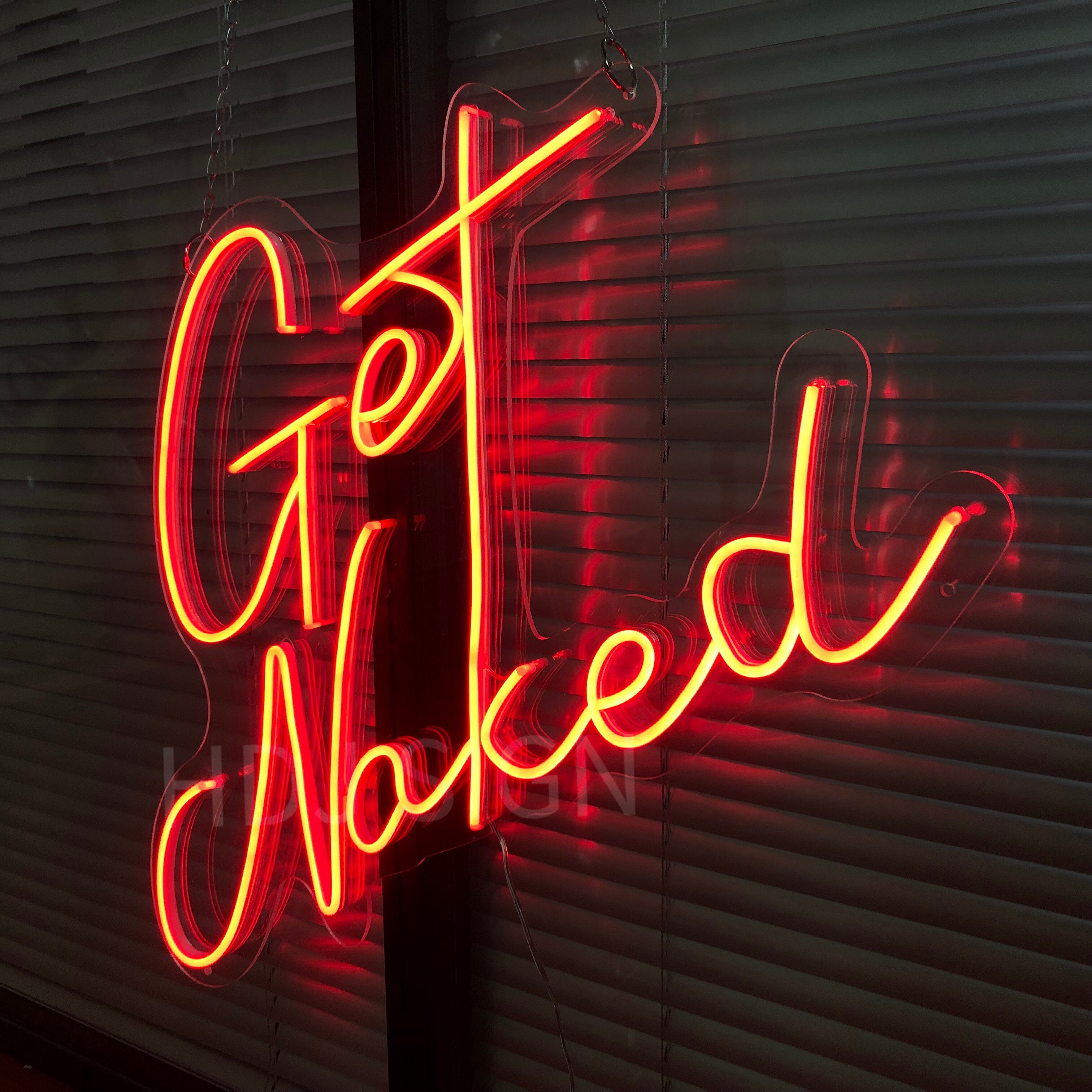 Get Naked Neon Sign - Custom Cool Neon™