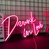 Drunk In Love Neon Sign - Custom Cool Neon™