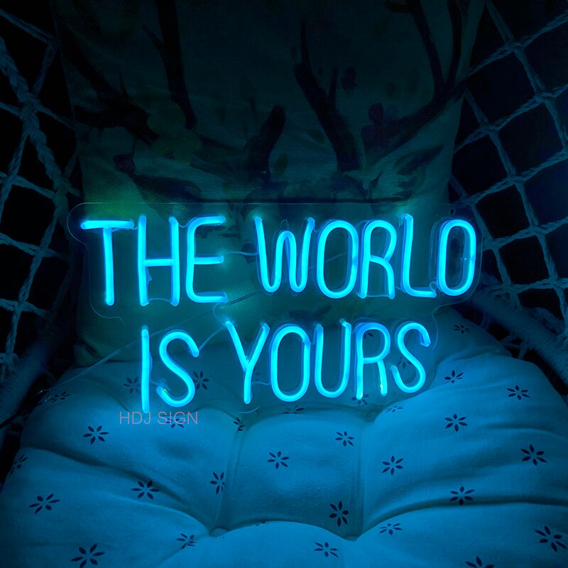 The World Is Yours Neon Sign - Custom Cool Neon™